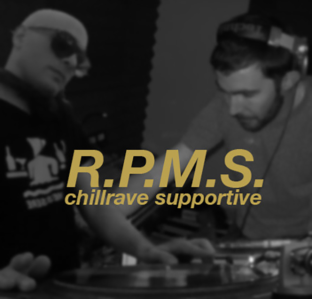 R.P.M.S. – CHILL RAVE SUPPORTIVE