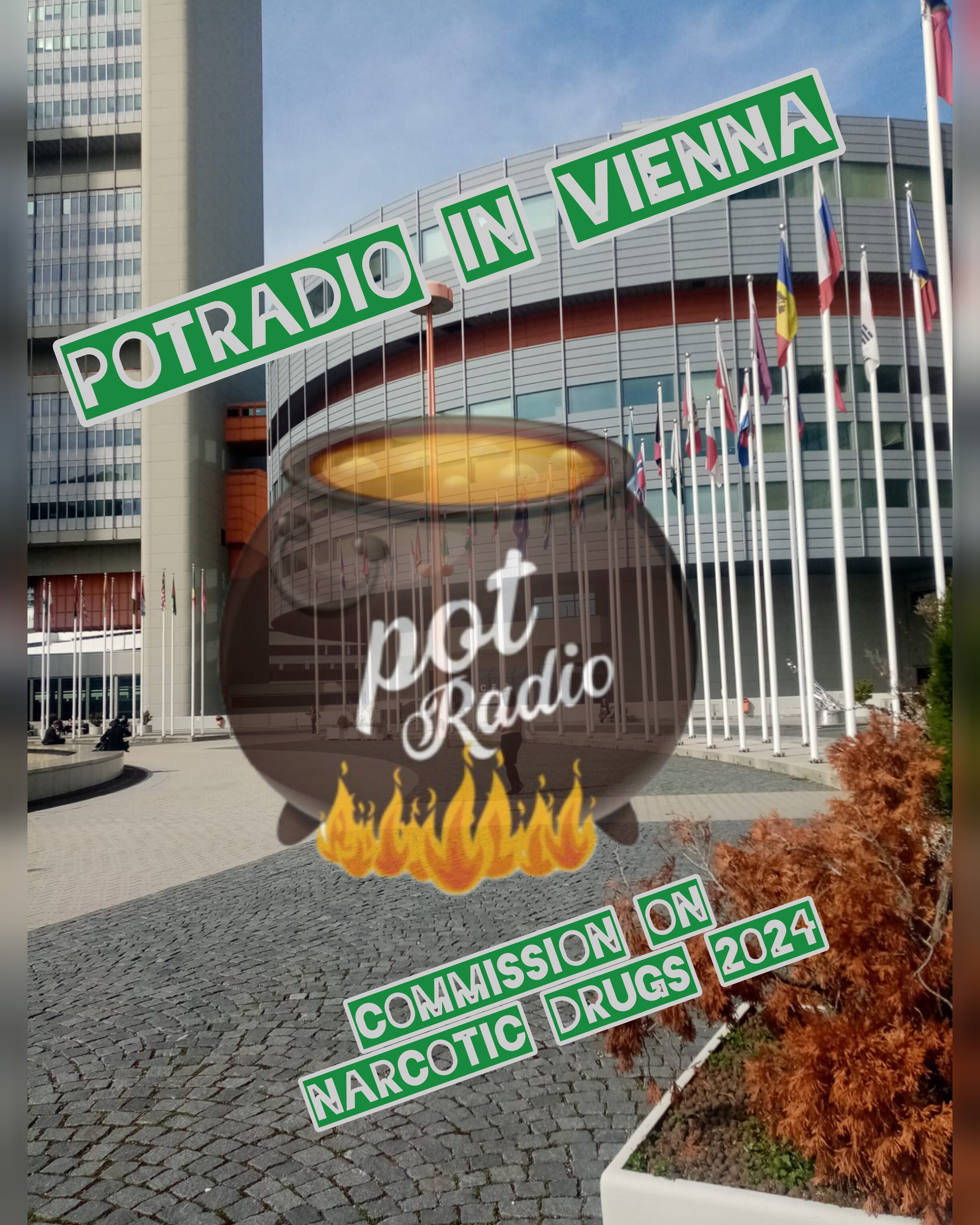 Vienna – Commission on Narcotics Drugs (CND) 18-24 March 2024. Potradio first report.